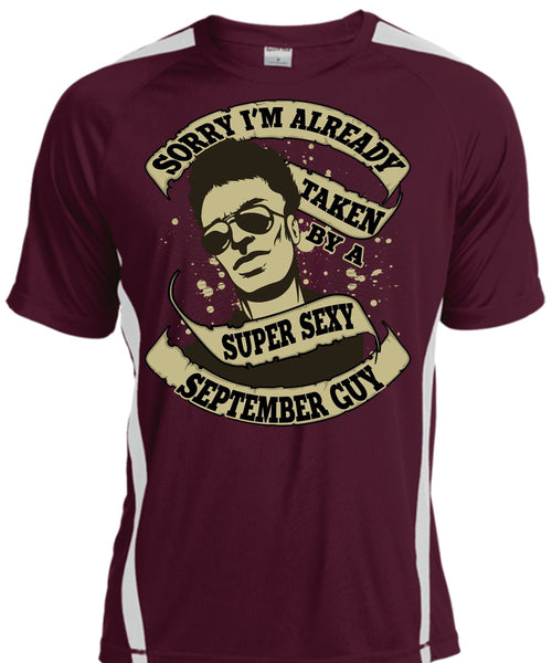 I'm Already Taken By A September Guy T Shirt, Being A Boyfriend T Shirt, Cool Shirt