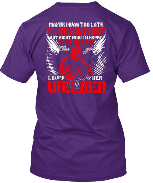 This Girl Loves Her Welder T Shirt, I'm Happy T Shirt