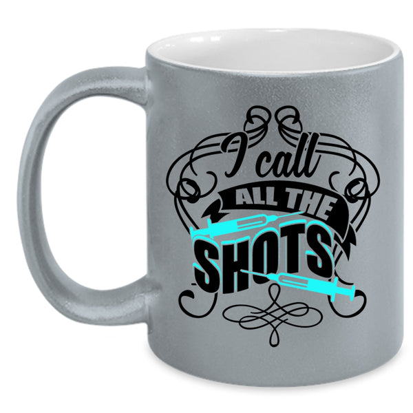 Awesome Nurses Coffee Mug, I Call All The Shots Accent Mug