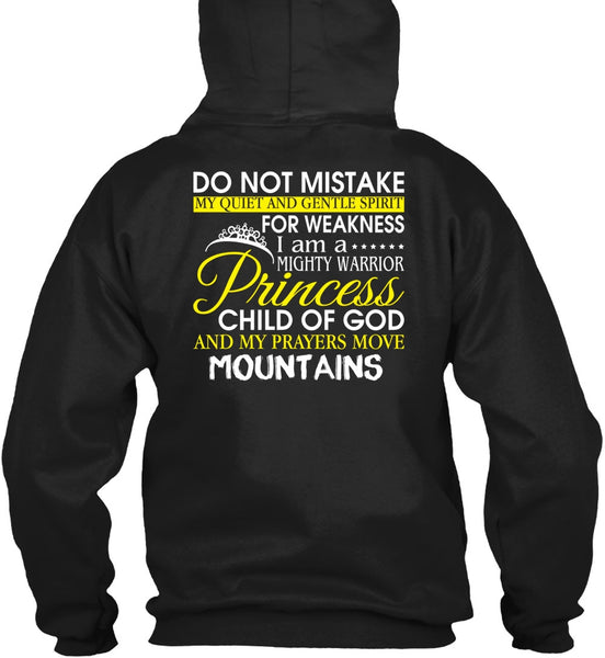 I Am A Mighty Warrior Princess Child Of God T Shirt, My Prayers Move Mountains T Shirt