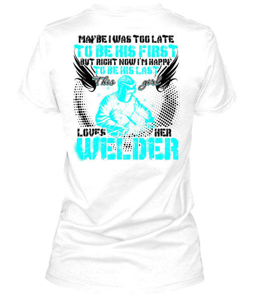 This Girl Loves Her Welder T Shirt, I Love Welding T Shirt
