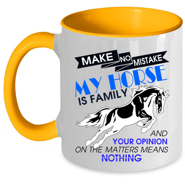 Cute Equestrian Coffee Mug, My Horse Is Family Accent Mug