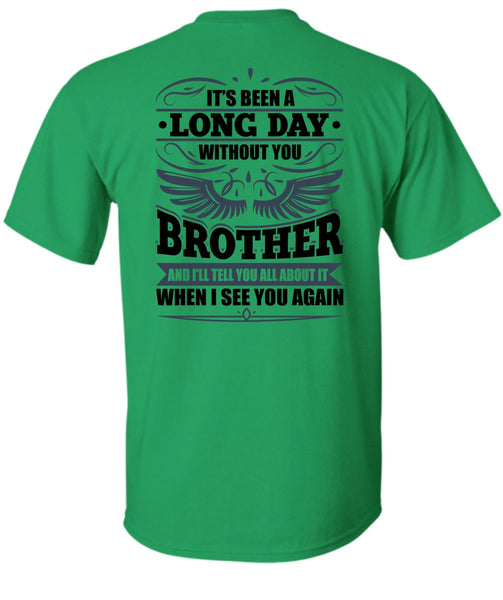 Long Day Without You Brother T Shirt, I Love Brother T Shirt