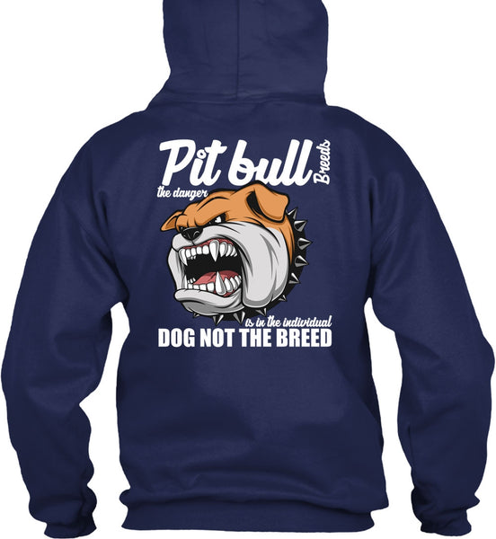 Pit Bull Breeds The Danger T Shirt, Dog Not The Breed T Shirt