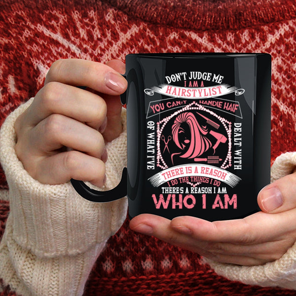 I Am A Hairstylist Coffee Mug, Cute Hair Stylist Coffee Cup