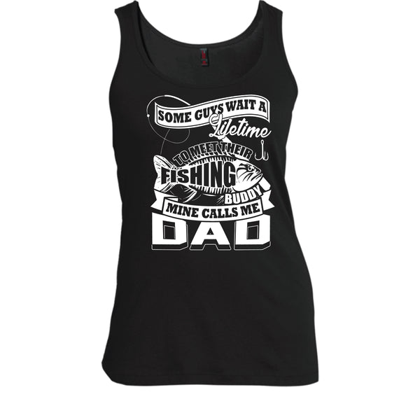 Their Fishing Buddy T Shirt, Mine Calls Me Dad Tank Top