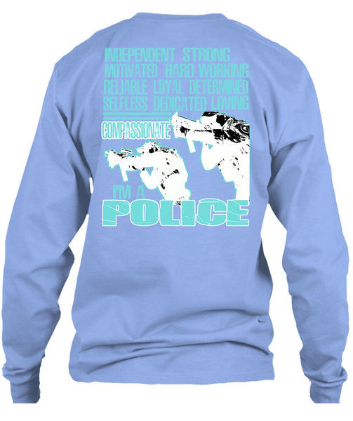 I'm A Police T Shirt, Being A Police T Shirt