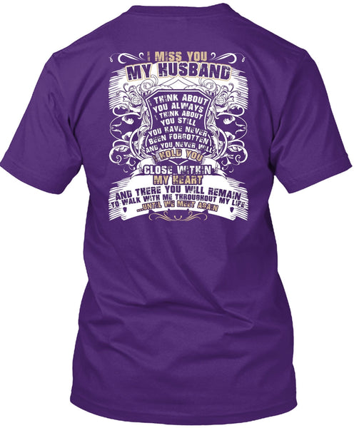 I Miss You My Husband T Shirt, Close Within My Heart T Shirt