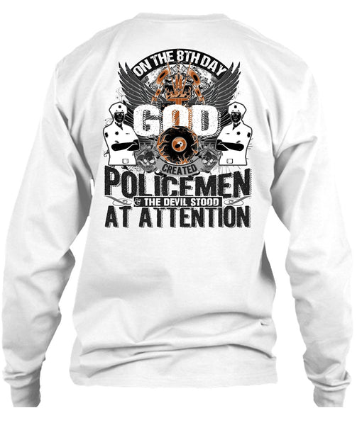 God Created Policemen T Shirt, Being A Police T Shirt