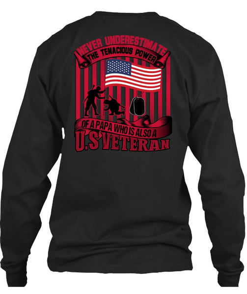 Papa Who Is Also A US Veteran T Shirt, Being A Veteran T Shirt