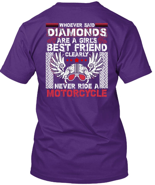 Never Ride A Motorcycle T Shirt, Diamonds Are A Girl's Best Friend T Shirt