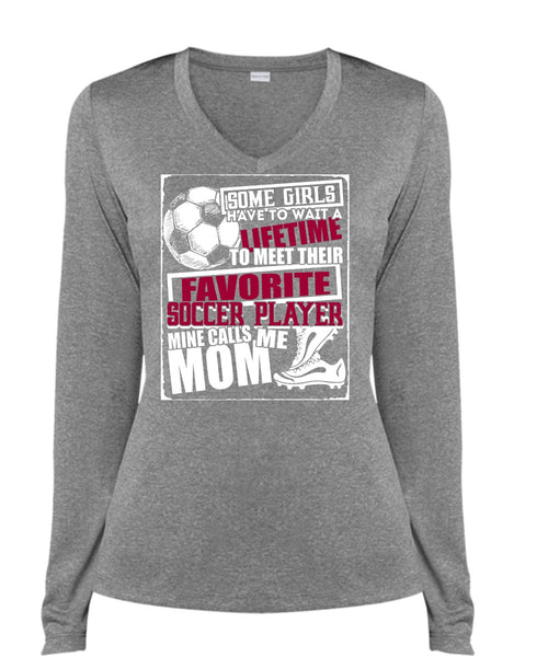 Favorite Soccer Player T Shirt, Mine Calls Me Mom T Shirt, Cool Shirt (Ladies LS Heather V-Neck)