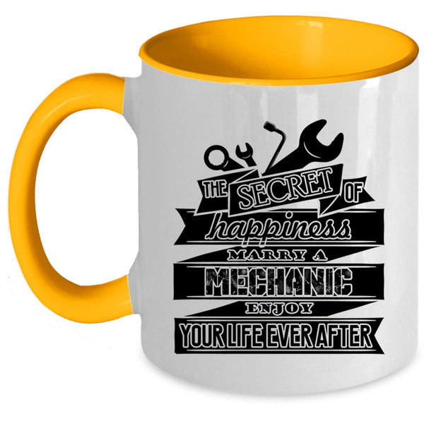 Married Coffee Mug, The Secret Of Happiness Marry A Mechanic Accent Mug