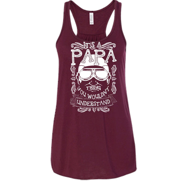 It's A Papa Thing T Shirt, You Wouldn't Understand Tank Top