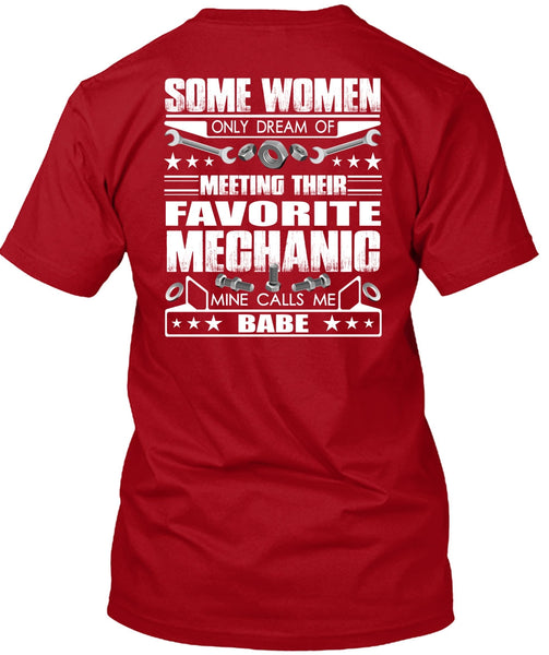 Favorite Mechanic T Shirt, Calls Me Babe T Shirt
