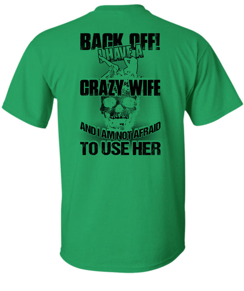 I Have A Crazy Wife T Shirt, I Love Wife T Shirt