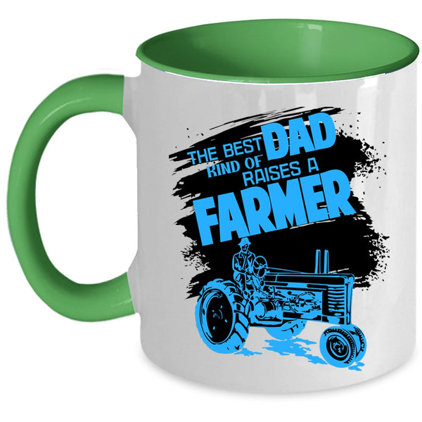 Awesome Dad Coffee Mug, The Best Kind Of Dad Raises A Farmer Accent Mug