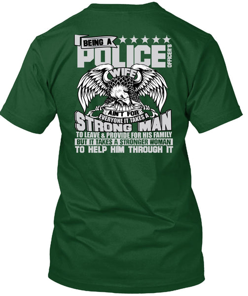 Being A Police Officer's Wife T Shirt, Strong Man T Shirt