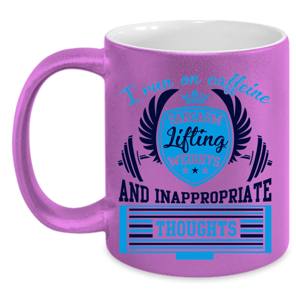 Lifting Weights Coffee Mug, I Run On Caffeine Sarcasm Accent Mug