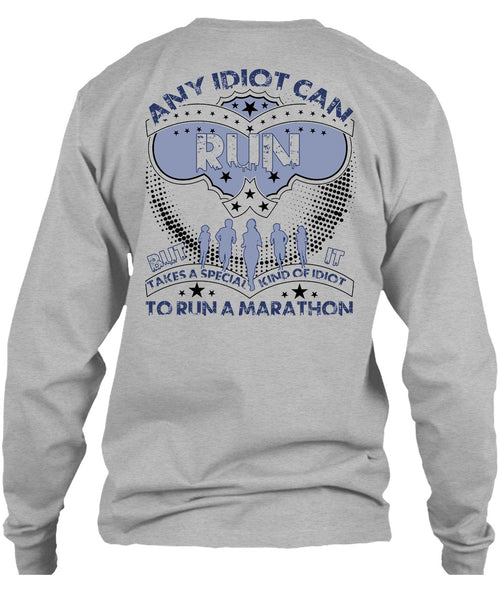 Any Idiot Can Run T Shirt, I Love Running T Shirt