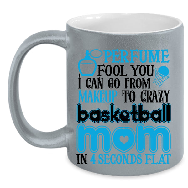 Cute Mom Coffee Mug, I Can Go From Makeup To Carzy Basketball Mom Accent Mug
