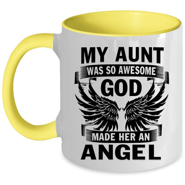 God Made Her An Angel Coffee Mug, My Aunt Was So Awesome Accent Mug