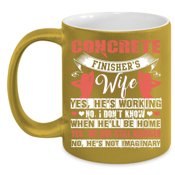 Concrete Finisher's Wife Coffee Mug, I Love My Wife Coffee Cup