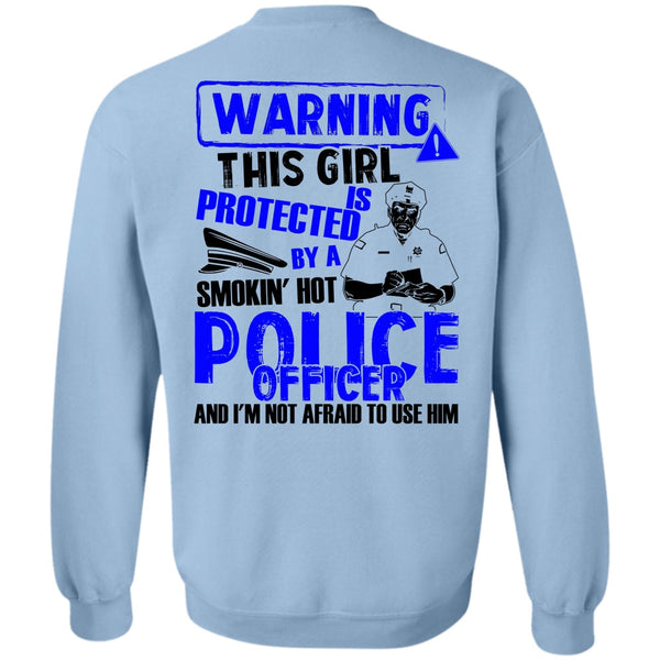 I Love Police T Shirt, This Girl Is Protected By A Police Officer Sweatshirt