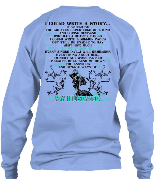 I Could Write A Story T Shirt, I Love Husband T Shirt