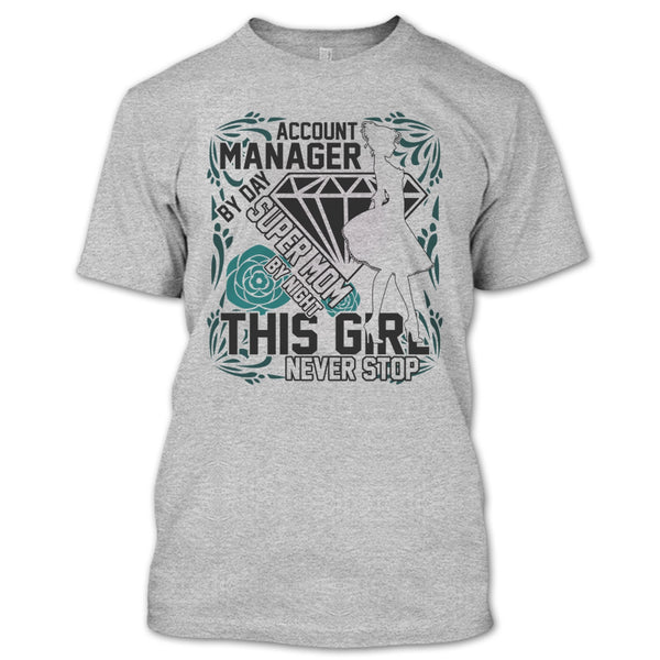 Account Manager By Day T Shirt, I'm A Account Manager T Shirt