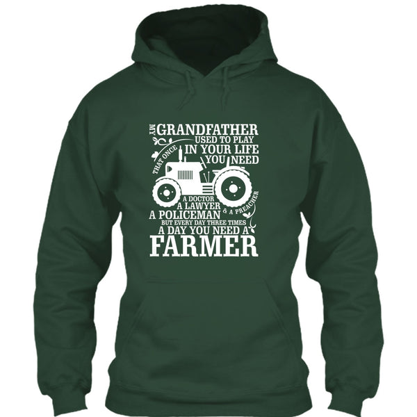My Grandfather T Shirt, A Day You Need A Farmer T Shirt