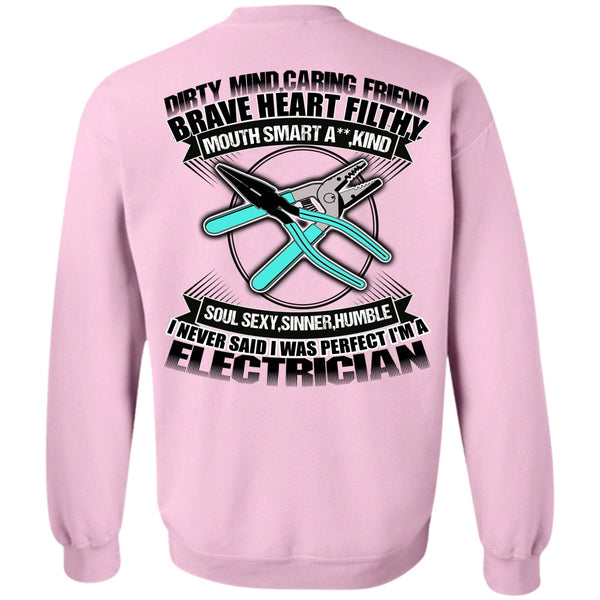Dirty Mind T Shirt, I'm An Electrician Sweatshirt