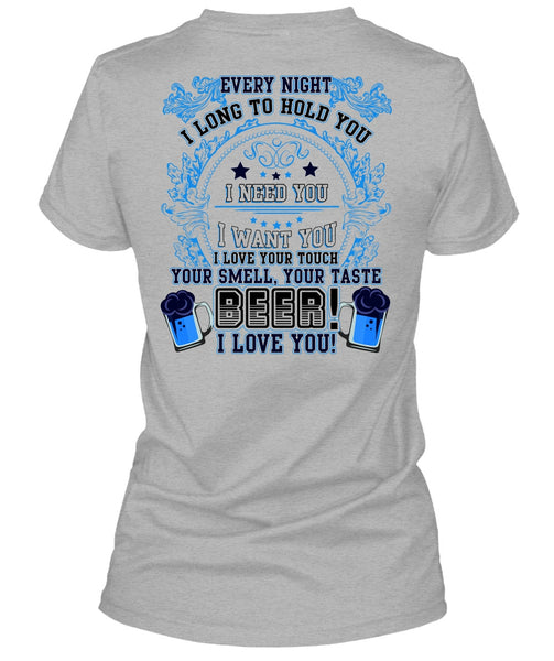 Your Taste Beer T Shirt, I Need You T Shirt