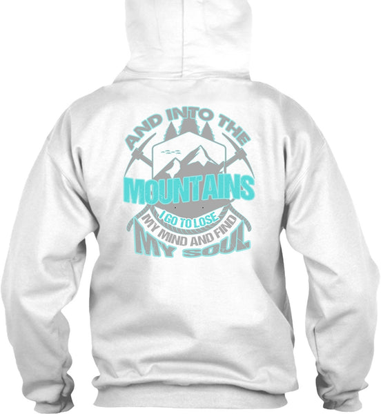 And Into The Mountains T Shirt, I Love Hiking T Shirt