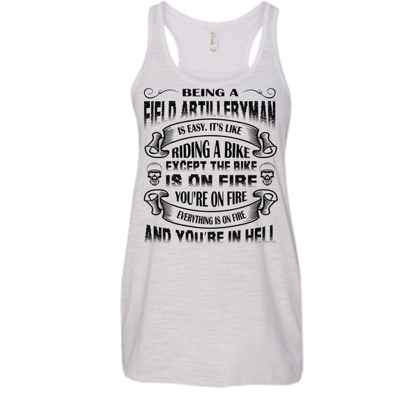 Being A Field Artilleryman Shirt, Except The Bike Is On Fire Shirt