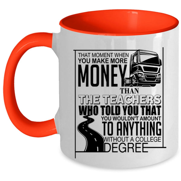 Funny Truckers Coffee Mug, Teachers Accent Mug