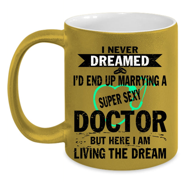 I Love Doctor Coffee Mug, I'd End Up Marrying A Doctor Accent Mug