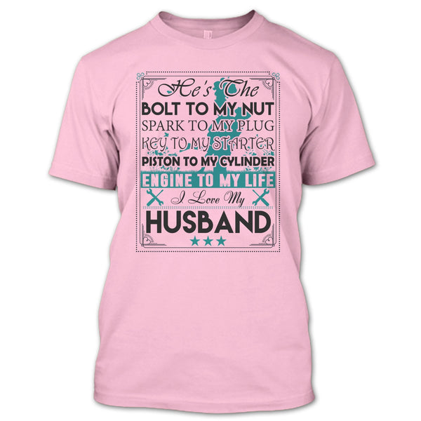He's The Bolt To My Nut T Shirt, Coolest Wife T Shirt