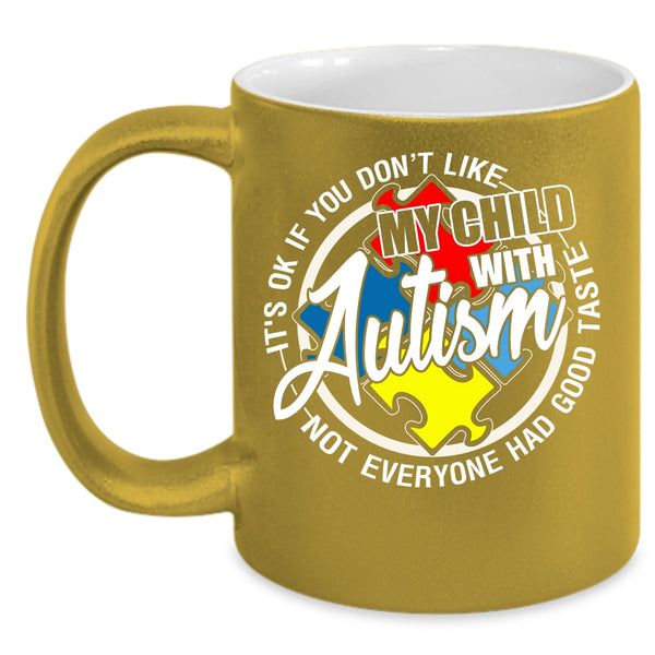 My Child With Autism Coffee Mug, Awesome Autism Mom Coffee Cup