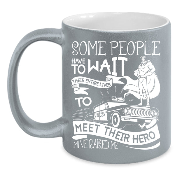 I Raised A Police Officer Coffee Mug, Funny Policeman Coffee Cup