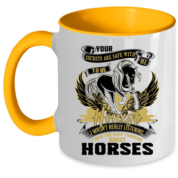 Funny Riding Coffee Mug, I Was Too Busy Thinking About Horses Accent Mug