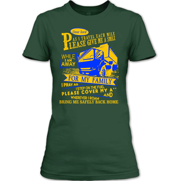 Please Give Me A Smile T Shirt, I Am A Trucker T Shirt