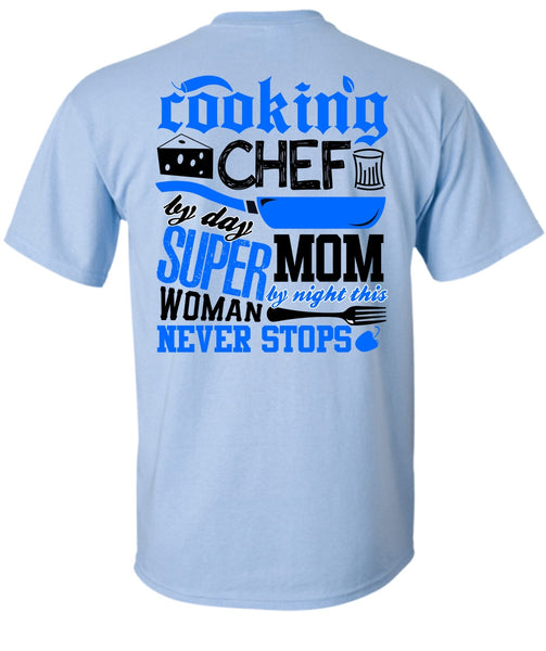 Cooking Chef By Day T Shirt, I Love Chef T Shirt