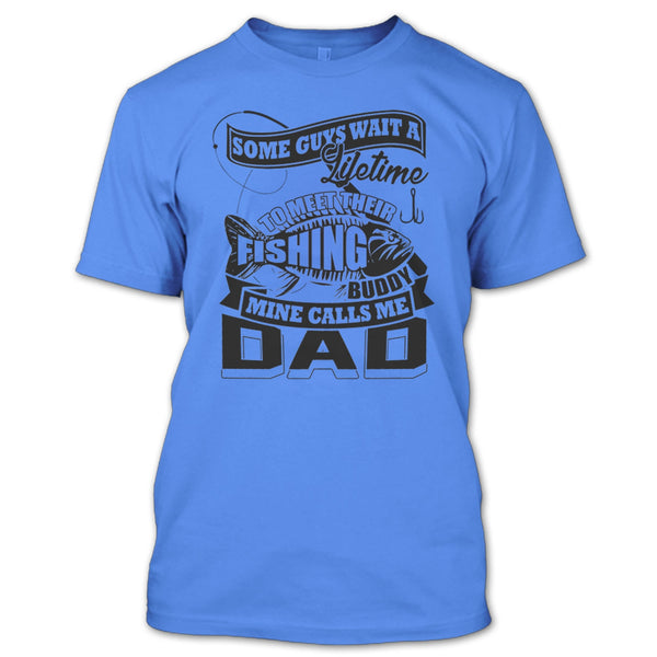 Their Fishing Buddy T Shirt, Coolest Fishing Dad T Shirt