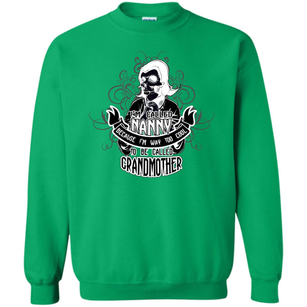 Coolest Grandmother T Shirt, I Called Nanny Sweatshirt