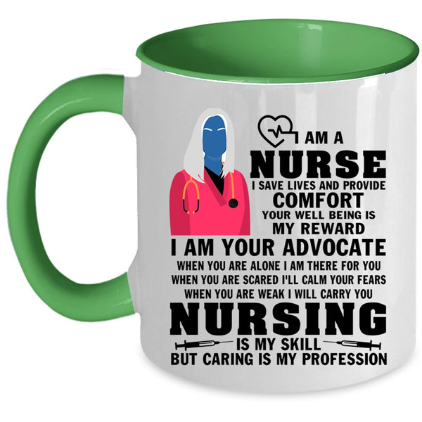 Nursing Is My Skill Coffee Mug, I Am A Nurse Accent Mug
