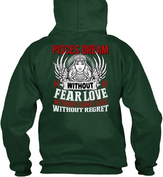 Pisces Dream Without Fear Love T Shirt, Being A Pisces T Shirt