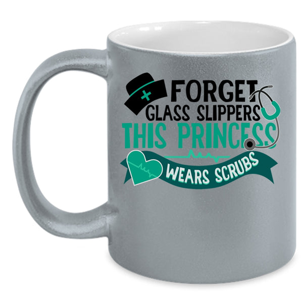 This Princess Wears Scrubs Coffee Mug, Forget Glass Slippers Accent Mug