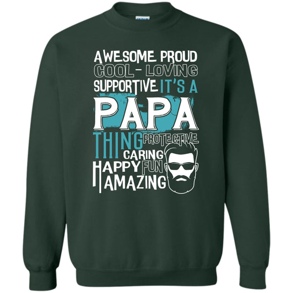 It's A Papa Thing T Shirt, Coolest Papa Ever Sweatshirt