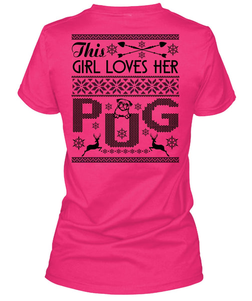 This Girl Loves Her Pug T Shirt, I Love My Dog T Shirt